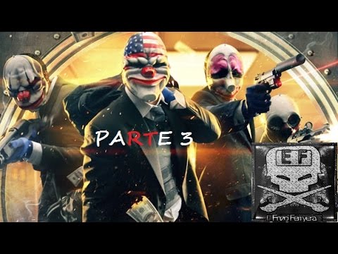 Arde El Asfalto - Payday The Heist (3/3)