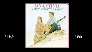 Ian And Sylvia - 1964 -  Four Strong Winds (Album preview)