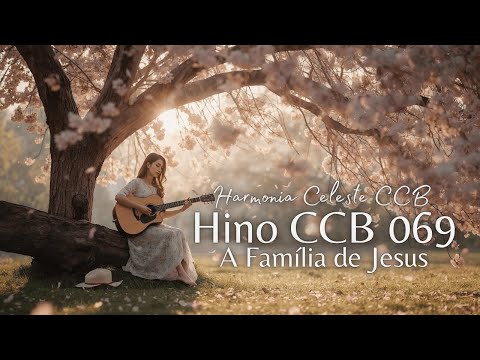 🌅 Hino 69 CCB – A Família de Jesus | Belas Paisagens do Pôr do Sol em 4K 🌿✨