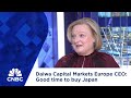 Daiwa Capital Markets Europe CEO Good Time To Buy Japan