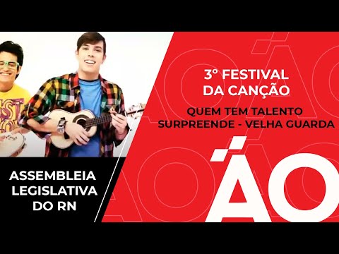 Assembleia Legislativa do RN | 3º Festival da Canção | Quem Tem Talento Surpreende: Velha Guarda