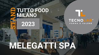 Melegatti 1894 Spa - Tutto Food Milano 2023