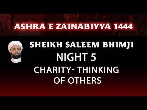 Eve 15th Safar 1444- Charity: Thinking of Others- Sheikh Saleem Bhimji