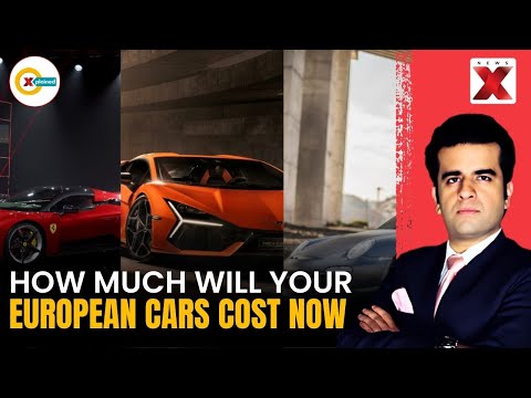 Decoding The Cost Of Every European Car After India-EU FTA | Xplained By NewsX