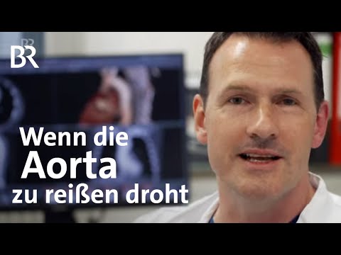 Hauptschlagader-Aneurysma: die tickende Zeitbombe an der Aorta | BR