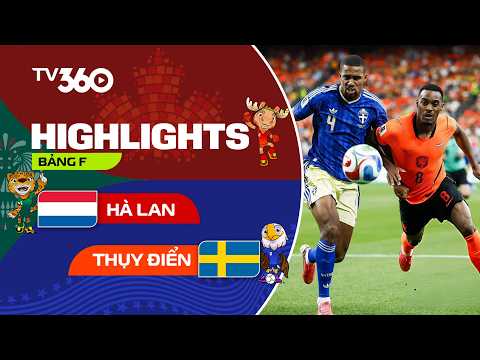 HIGHLIGHTS | HÀ LAN - THỤY ĐIỂN | TẤN CÔNG NHƯ CƠN LỐC, SAO LIVERPOOL RỰC SÁNG | WORLD CUP 2026