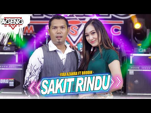 SAKIT RINDU - Fira Azahra ft Brodin Ageng Music (Official Live Music)