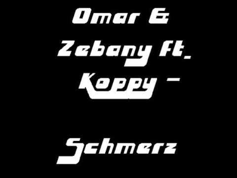 Omar & Hewil Zebany feat Koppy -  Schmerz