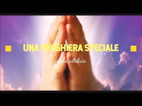 Una preghiera speciale - canta alleluia al Signore - GESÙ PANE DI VITA la voce della verità