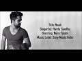 Hardy Sandhu New Song Naah with lyrics