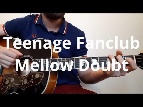 Mellow Doubt - Teenage Fanclub