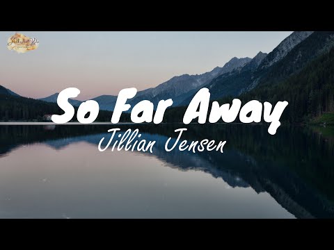 Authentic Music   So Far Away   Jillian Jensen