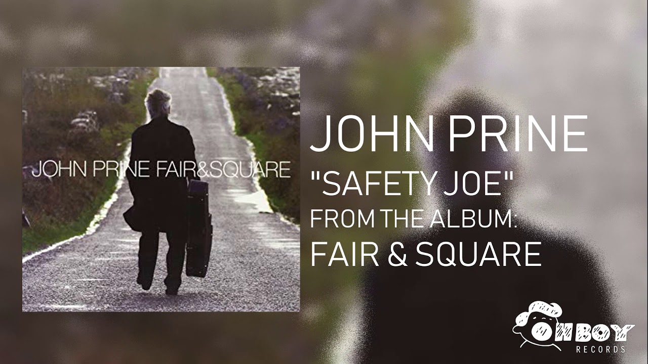 John Prine - Safety Joe