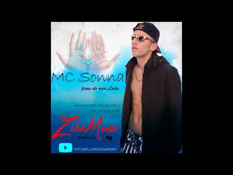 MC SONNA- MENINO SONHADOR - Mais uma pedrada (ZIKAMEMO PRODUÇÕES)