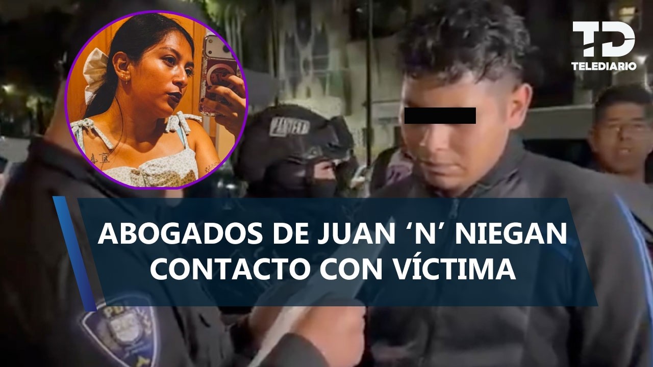 Abogados de Juan ‘N’ niegan contacto previo con Edith Guadalupe el día de su feminicidio