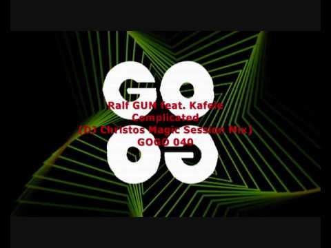Ralf GUM feat. Kafele - Complicated (DJ Christos Magic Sessions Mix) - GOGO 040