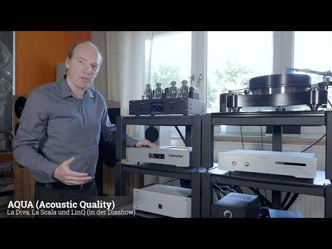 AQUA  Acoustic Quality LinQ Streamer, La Diva CD Transport, La Voce S 3 DAC, von Uwe Heile