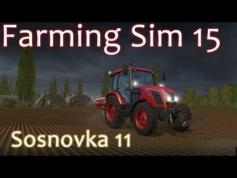 Sosnovka Walkthrough 11 - Farming Simulator 15 Gold Edition DLC