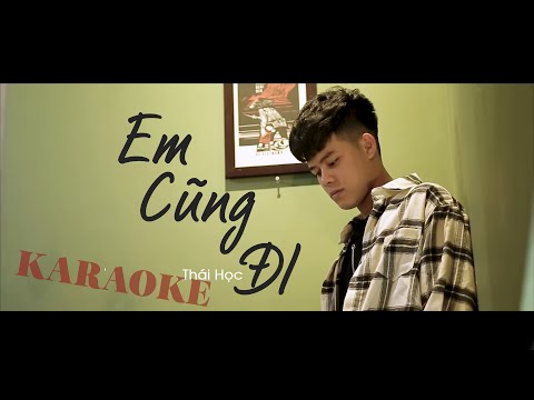 Karaoke | Em Cũng Đi - Thái Học | Beat Chuẩn