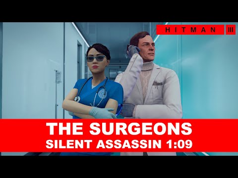 HITMAN 3 - The Surgeons (1:09) - Elusive Target - Syringe SA/SO