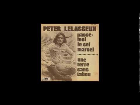 Peter Lelasseux - Passe moi le sel Marcel - 1975 - HQ