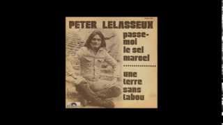 Peter Lelasseux - Passe moi le sel Marcel - 1975 - HQ