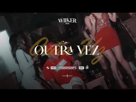 Wilker Dias - Outra Vez ( VIDEOCLIPE )