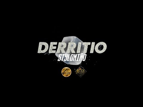 Styloniño "DERRITIO" (Video Oficial)