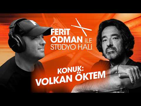 Ferit Odman ile Stüdyo Hali | Volkan Öktem