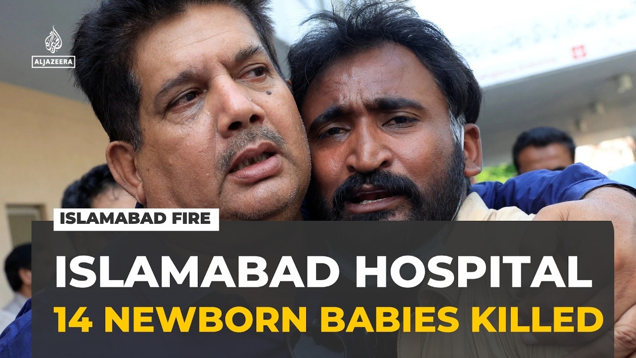 Islamabad hospital fire: Blaze in children's ward kills 14 newborn babies