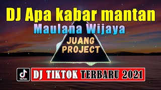 Download lagu Dj Apa kabar mantan (Maulana Wijaya) | dj tiktok terbaru 2021 full bass mp3