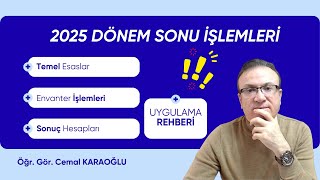 2025 YIL SONU MUHASEBE İŞLEMLERİ: DİKKAT! BUNLARI YAPMADAN DEFTERİ KAP