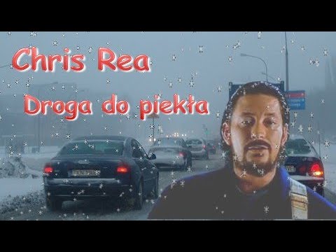 The Road To Hell  - Chris Rea  - ''Droga do piekła'''