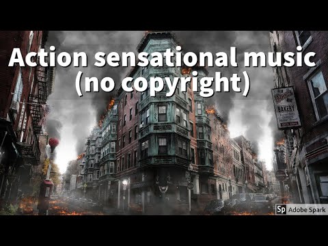 Action sensational music (No Copyright music)