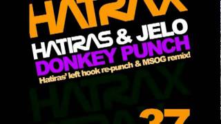 Hatiras & JELO Donkey Punch (Hatiras' Left Hook Repunch Remix)