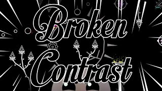 Broken Contrast by bwopGD | Insane | Geometry Dash 2.2