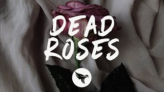 Ollie - Dead Roses (Lyrics)