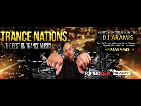 DJ Aramis   Trance Nations 54 on TRANCE FM