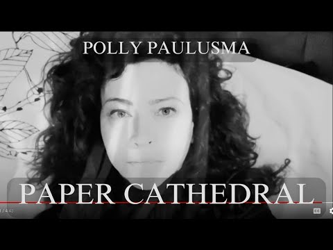 Polly Paulusma - Paper Cathedral (short version) from WILDFIRES