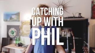 Catching up with Phil Joel