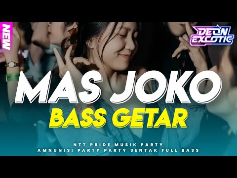YANG LAGI VIRAL🔥 •DJ MAS JOKO REMIX VIRAL TIKTOK - Deon Excotic