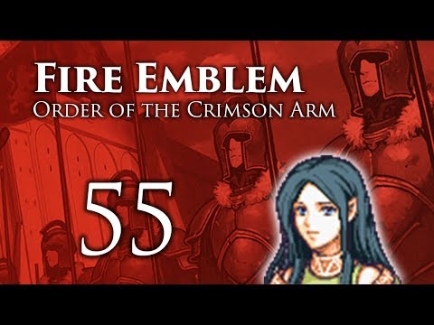 Part 55: Let's Play Fire Emblem Order of the Crimson Arm - "Discount Idenn"