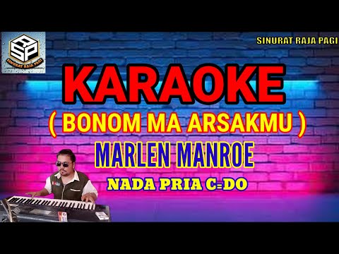BONOM MA ARSAKMU MARLEN MANROE ||KARAOKE ||NADA PRIA C=DO
