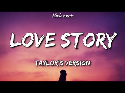 Taylor Swift - Love Story (Taylor&rsquo;s Version) (Lyrics)