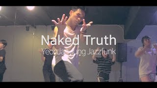 Sean Paul - Naked Truth/ YeonJae Jung Jazzfunk/ FROMZERO Dance Studio
