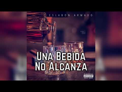 Video thumbnail for Una Bebida No Alcanza*