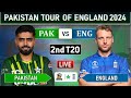 PAKISTAN vs ENGLAND 2nd T20 MATCH LIVE COMMENTARY | PAK vs ENG LIVE | ENG 10 OVERS