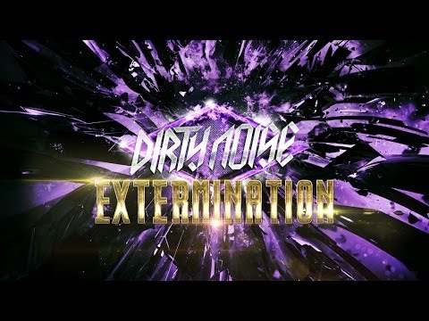 Dirty Noise - Extermination