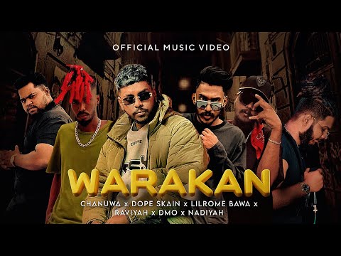 CHANUWA-WARAKAN (වාරකන්)Official Music VideoFt.  DopeSkain X Lil Rome Bawa X Raviyah X DMO X Nadiyah