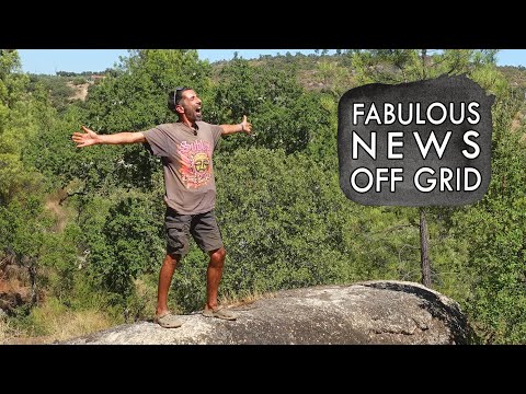 Fabulous NEWS Off Grid - PLUS A Week Of Building